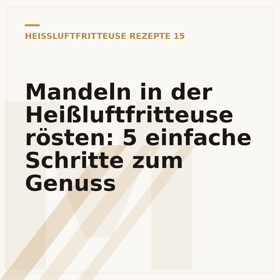 Mandeln in der Heißluftfritteuse rösten: 5 einfache Schritte zum Genuss
