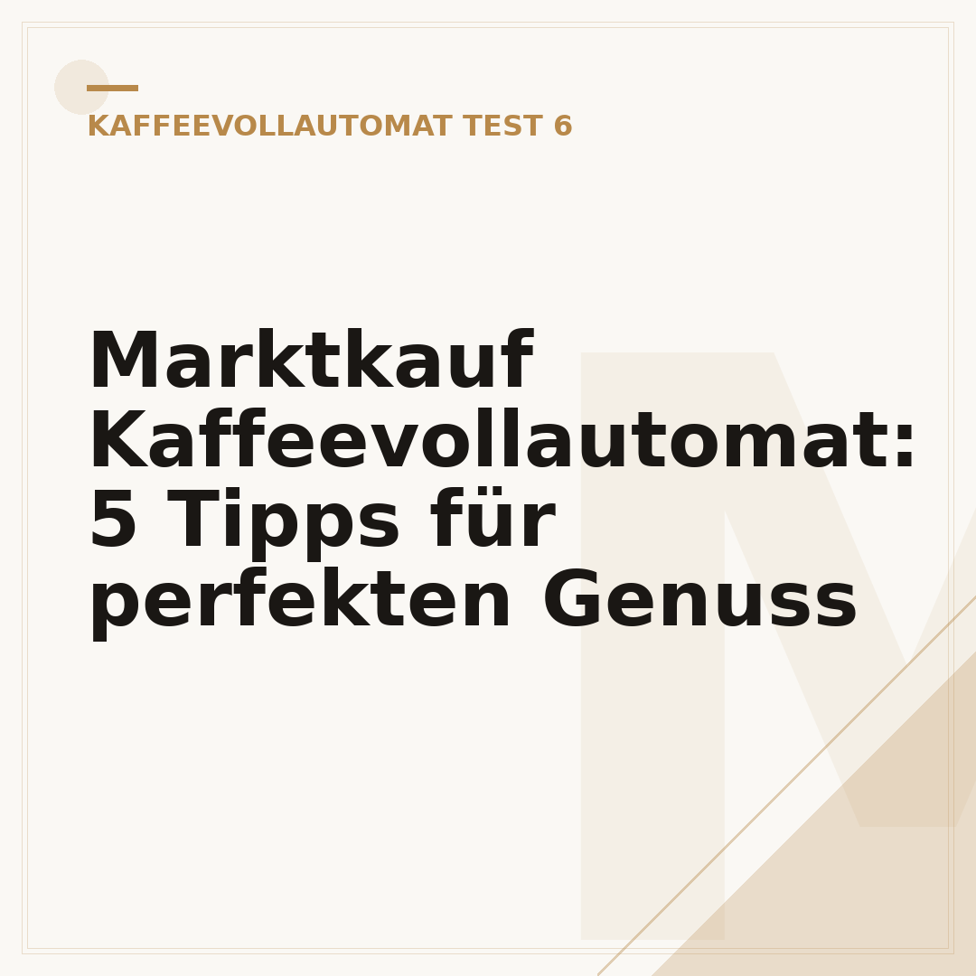 Marktkauf Kaffeevollautomat: 5 Tipps für perfekten Genuss