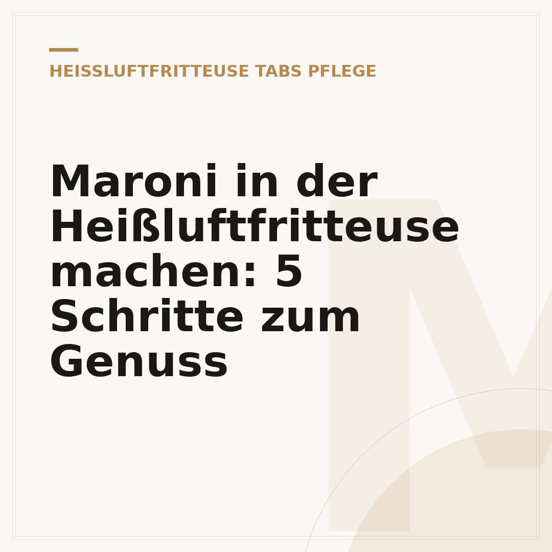 Maroni in der Heißluftfritteuse machen: 5 Schritte zum Genuss