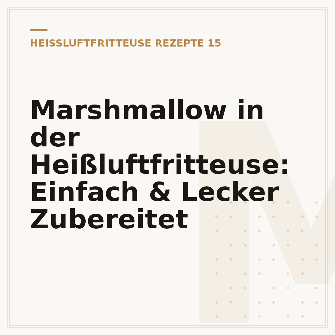 Marshmallow in der Heißluftfritteuse: Einfach & Lecker Zubereitet