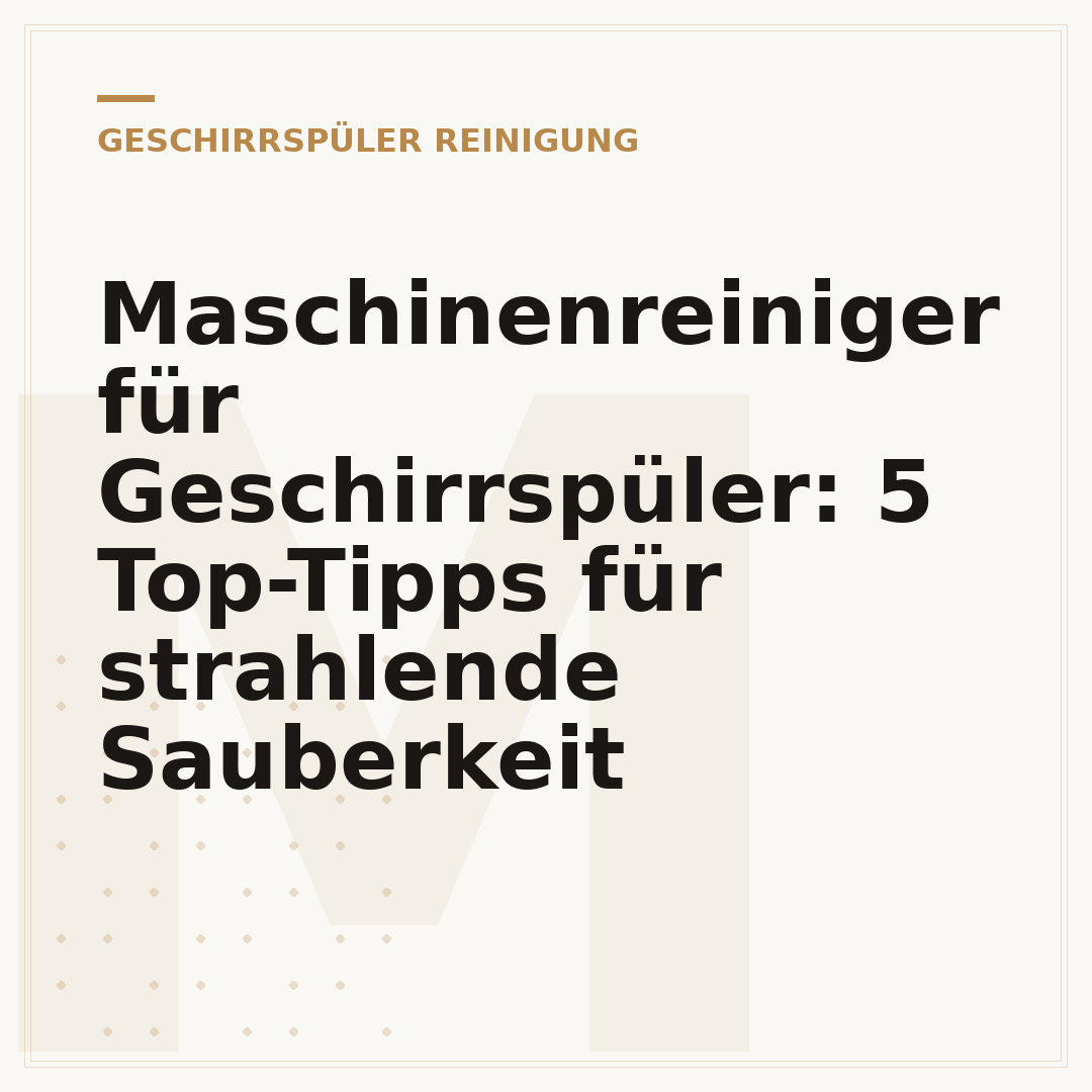 Maschinenreiniger für Geschirrspüler: 5 Top-Tipps für strahlende Sauberkeit