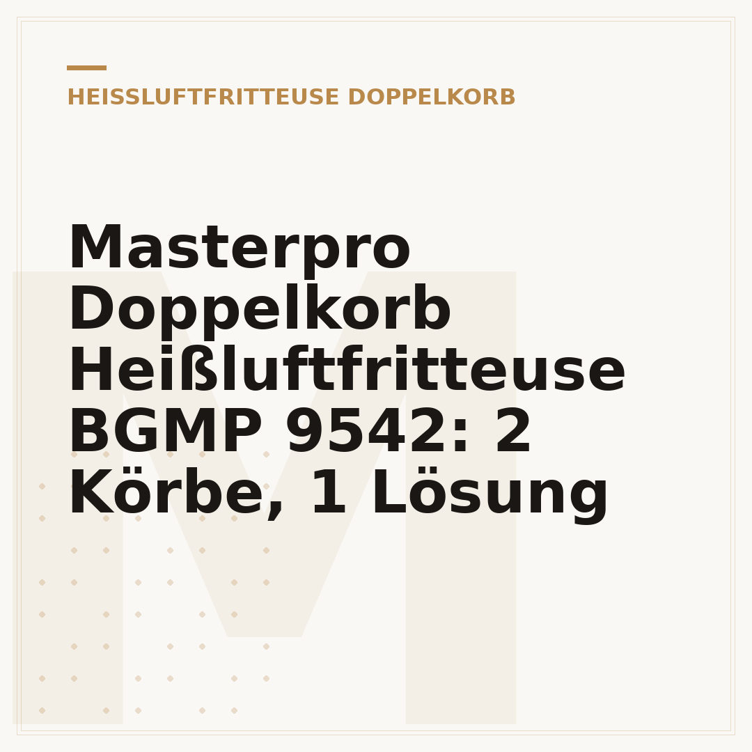 Masterpro Doppelkorb Heißluftfritteuse BGMP 9542: 2 Körbe, 1 Lösung