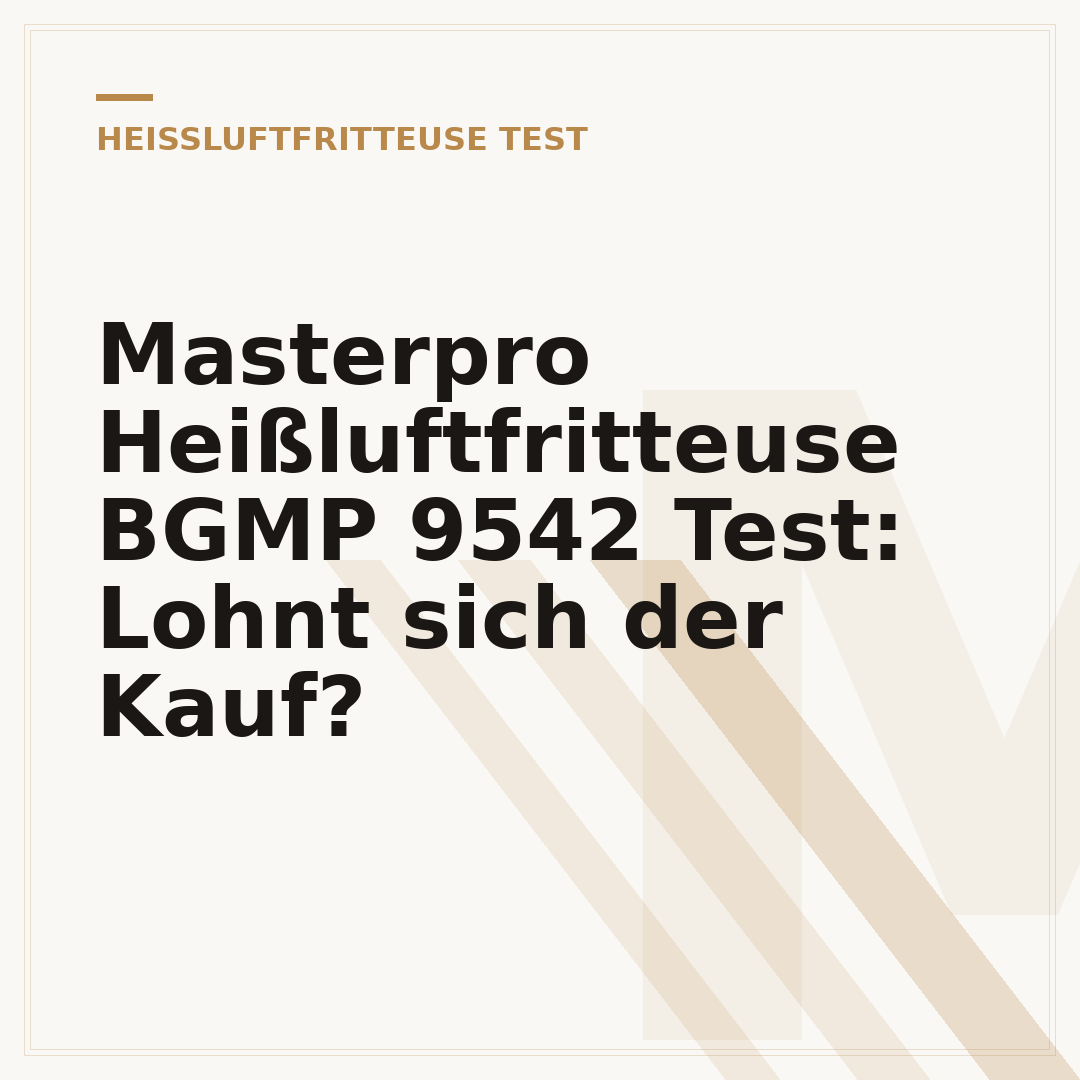 Masterpro Heißluftfritteuse BGMP 9542 Test: Lohnt sich der Kauf?