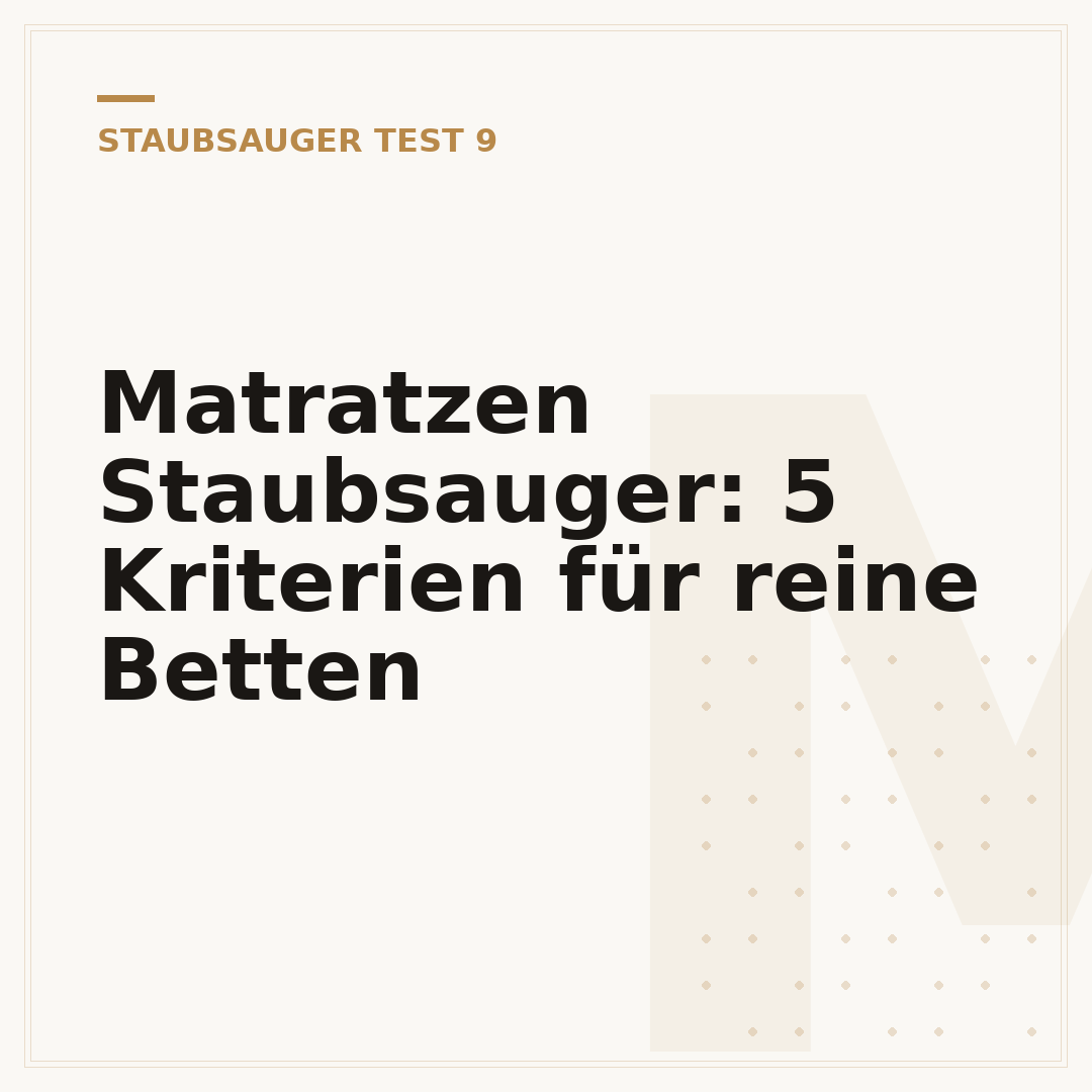 Matratzen Staubsauger: 5 Kriterien für reine Betten