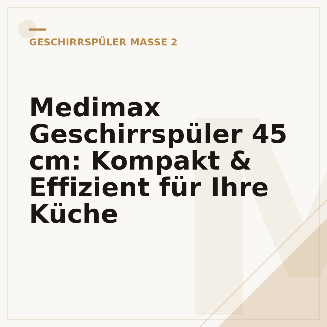 Medimax Geschirrspüler 45 cm: Kompakt & Effizient für Ihre Küche