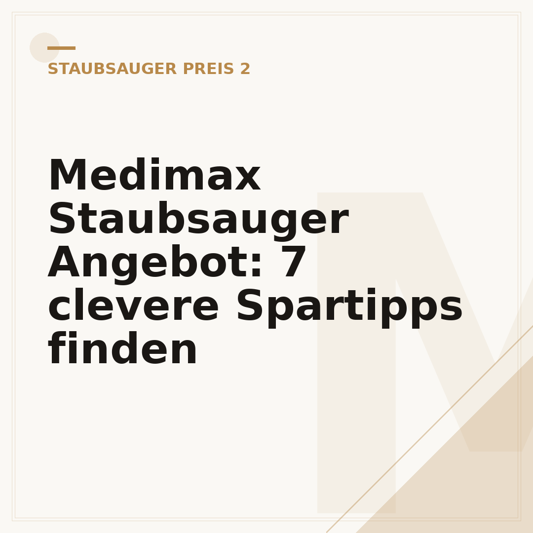 Medimax Staubsauger Angebot: 7 clevere Spartipps finden