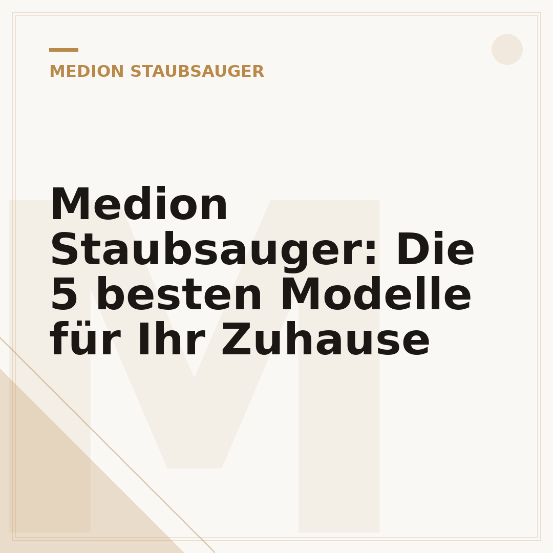 Medion Staubsauger: Die 5 besten Modelle für Ihr Zuhause