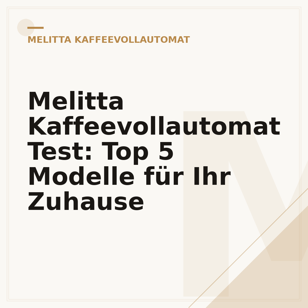 Melitta Kaffeevollautomat Test: Top 5 Modelle für Ihr Zuhause