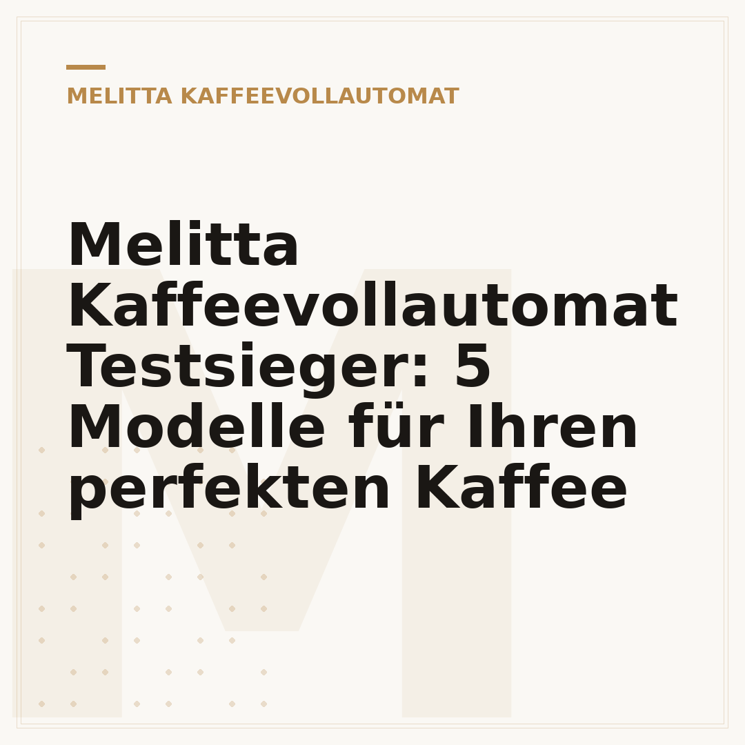 Melitta Kaffeevollautomat Testsieger: 5 Modelle für Ihren perfekten Kaffee