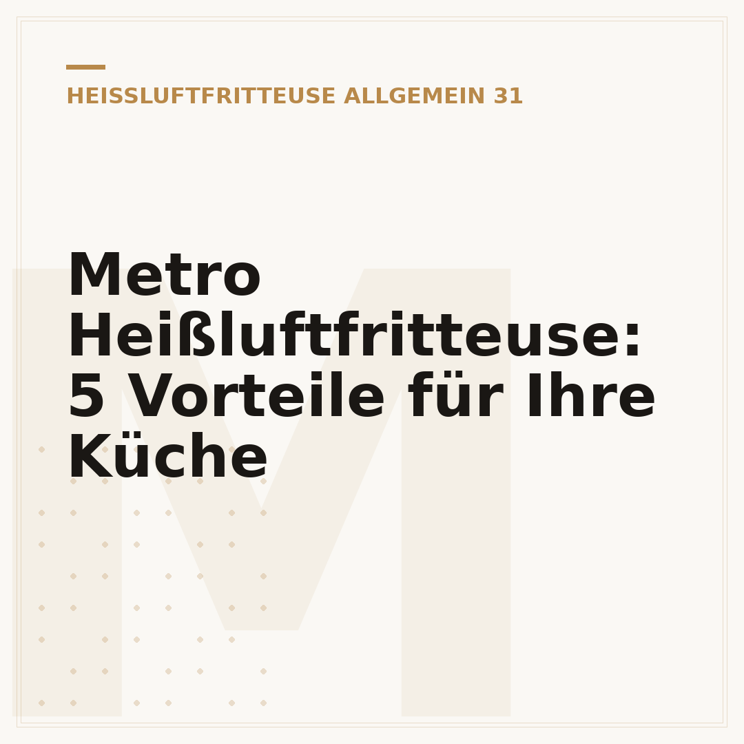 Metro Heißluftfritteuse: 5 Vorteile für Ihre Küche