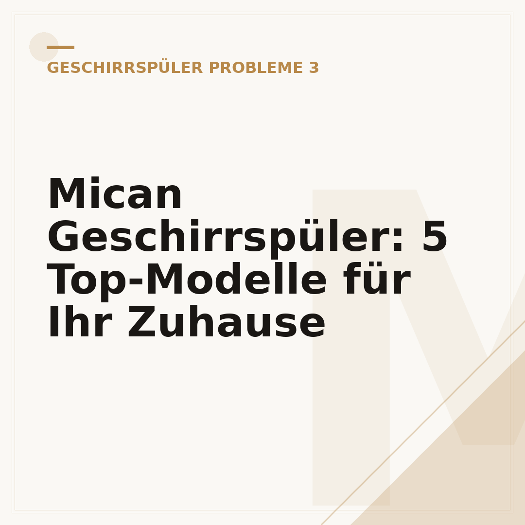Mican Geschirrspüler: 5 Top-Modelle für Ihr Zuhause
