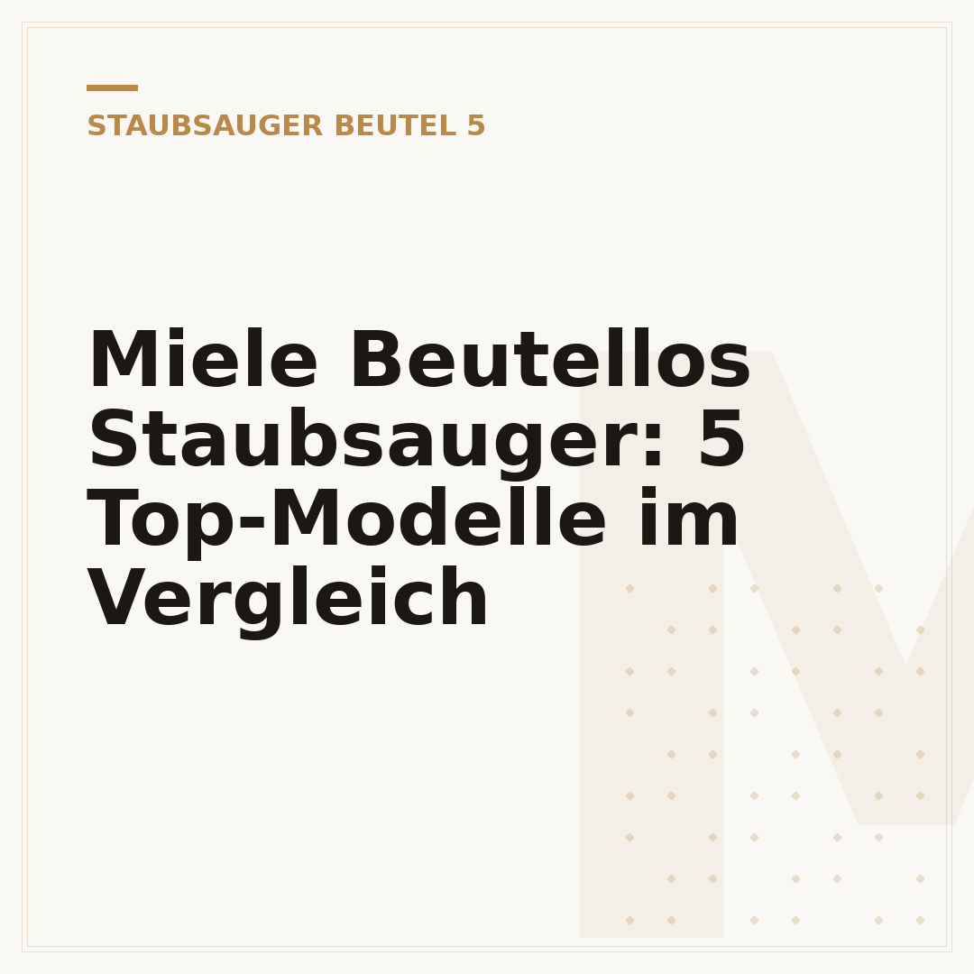 Miele Beutellos Staubsauger: 5 Top-Modelle im Vergleich
