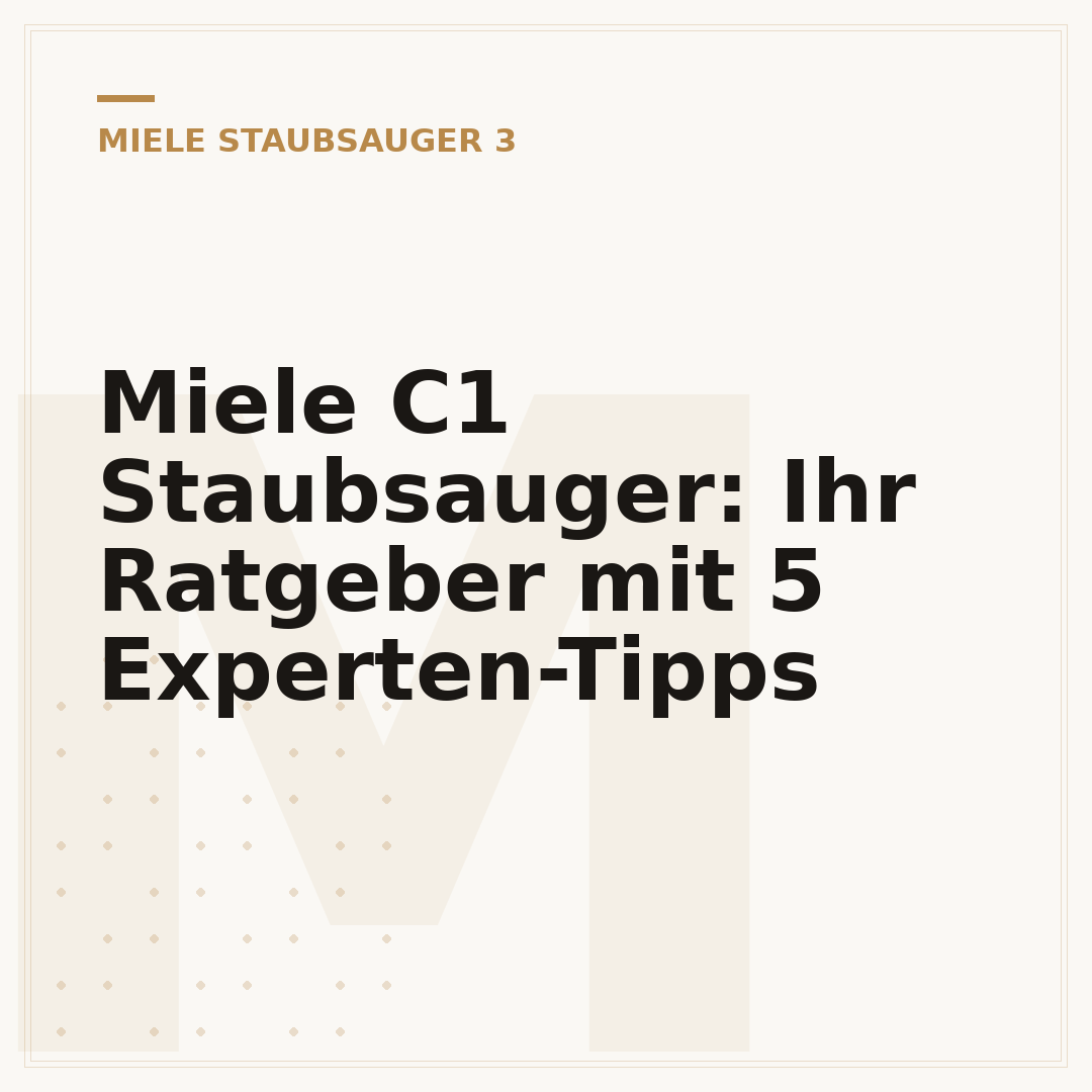 Miele C1 Staubsauger: Ihr Ratgeber mit 5 Experten-Tipps