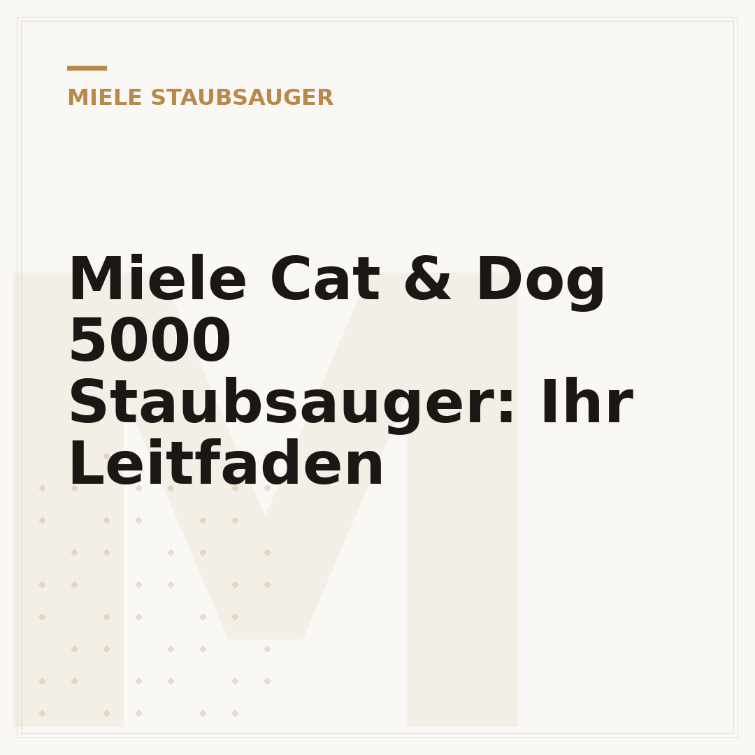 Miele Cat & Dog 5000 Staubsauger: Ihr Leitfaden