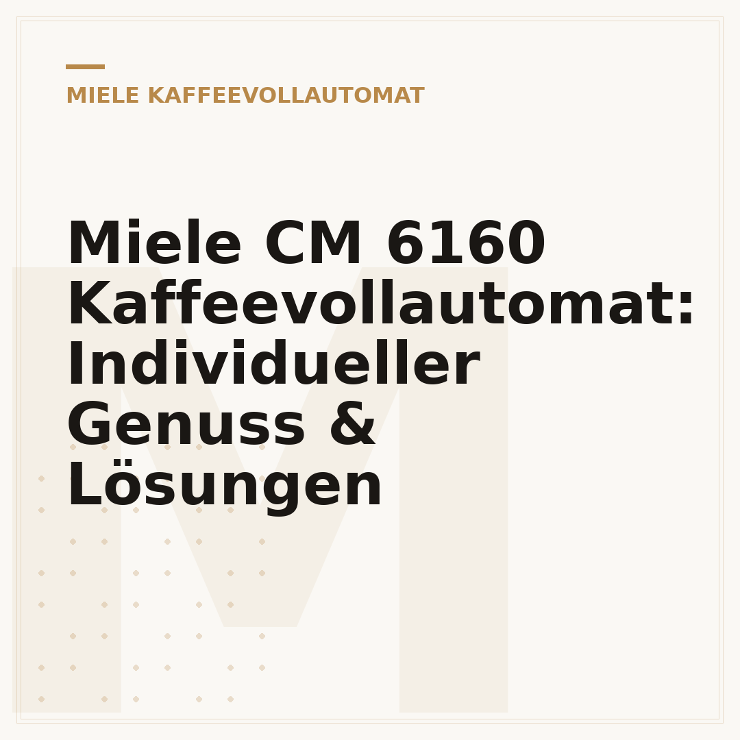 Miele CM 6160 Kaffeevollautomat: Individueller Genuss & Lösungen