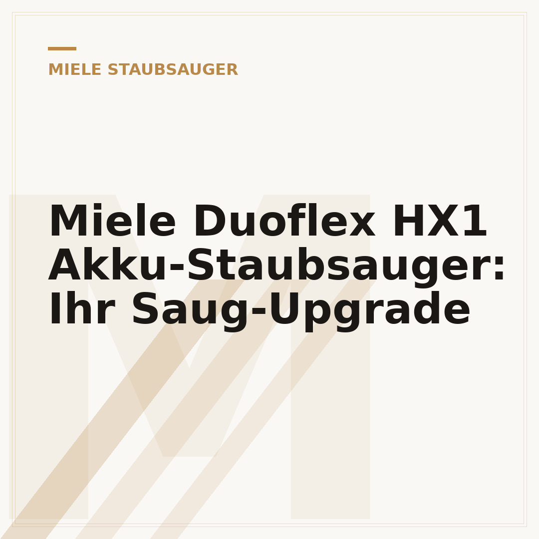 Miele Duoflex HX1 Akku-Staubsauger: Ihr Saug-Upgrade
