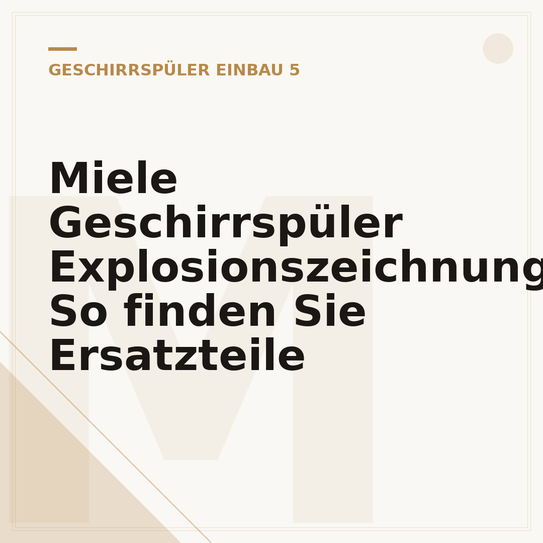 Miele Geschirrspüler Explosionszeichnung: So finden Sie Ersatzteile