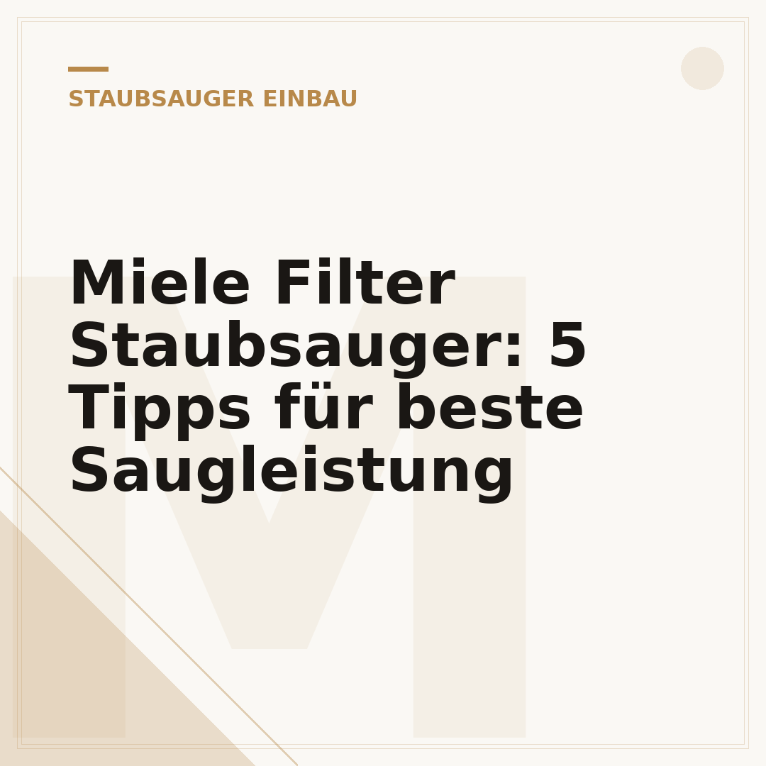 Miele Filter Staubsauger: 5 Tipps für beste Saugleistung