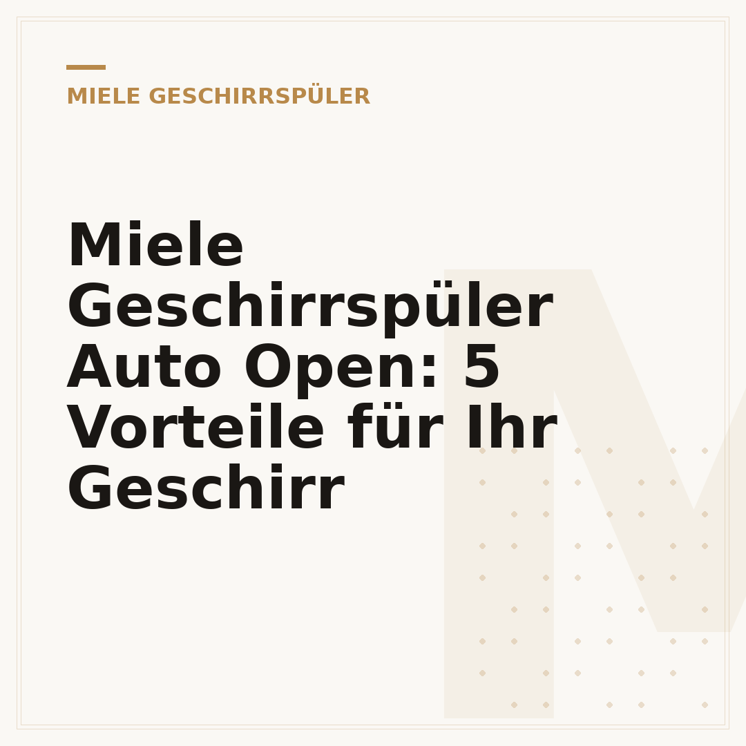 Miele Geschirrspüler Auto Open: 5 Vorteile für Ihr Geschirr