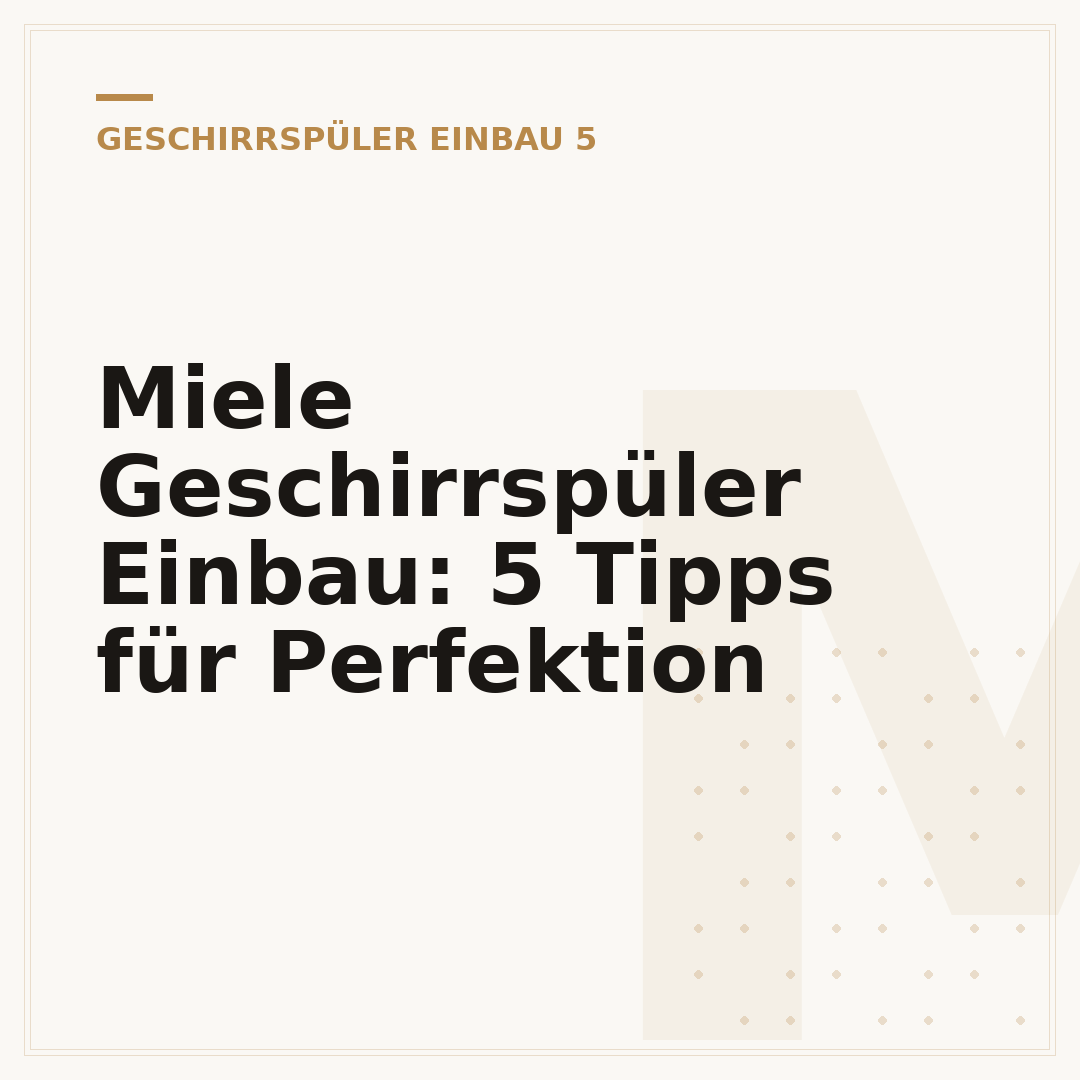 Miele Geschirrspüler Einbau: 5 Tipps für Perfektion