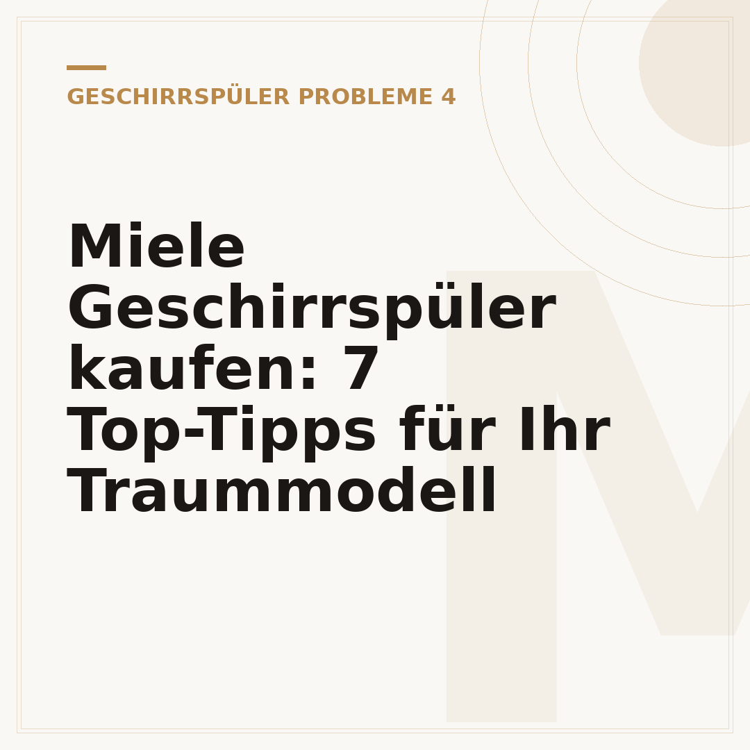 Miele Geschirrspüler kaufen: 7 Top-Tipps für Ihr Traummodell