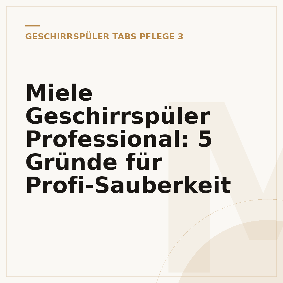 Miele Geschirrspüler Professional: 5 Gründe für Profi-Sauberkeit