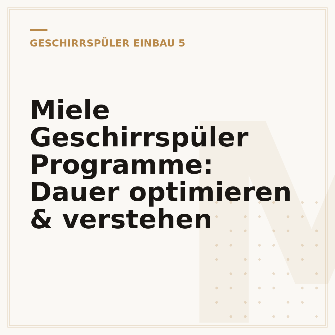 Miele Geschirrspüler Programme: Dauer optimieren & verstehen
