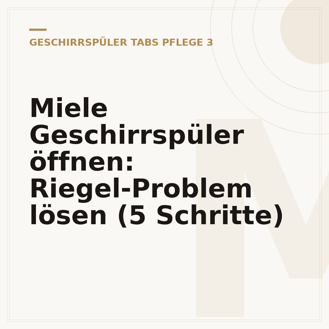 Miele Geschirrspüler öffnen: Riegel-Problem lösen (5 Schritte)
