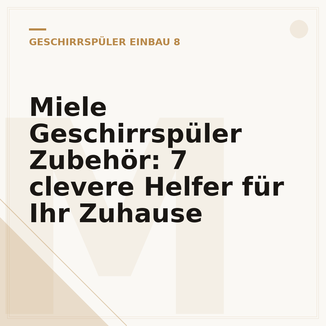 Miele Geschirrspüler Zubehör: 7 clevere Helfer für Ihr Zuhause
