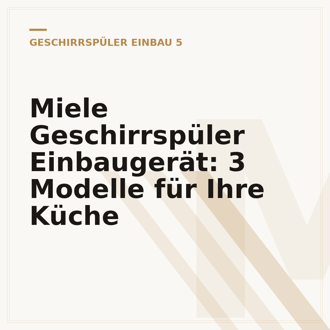 Miele Geschirrspüler Einbaugerät: 3 Modelle für Ihre Küche