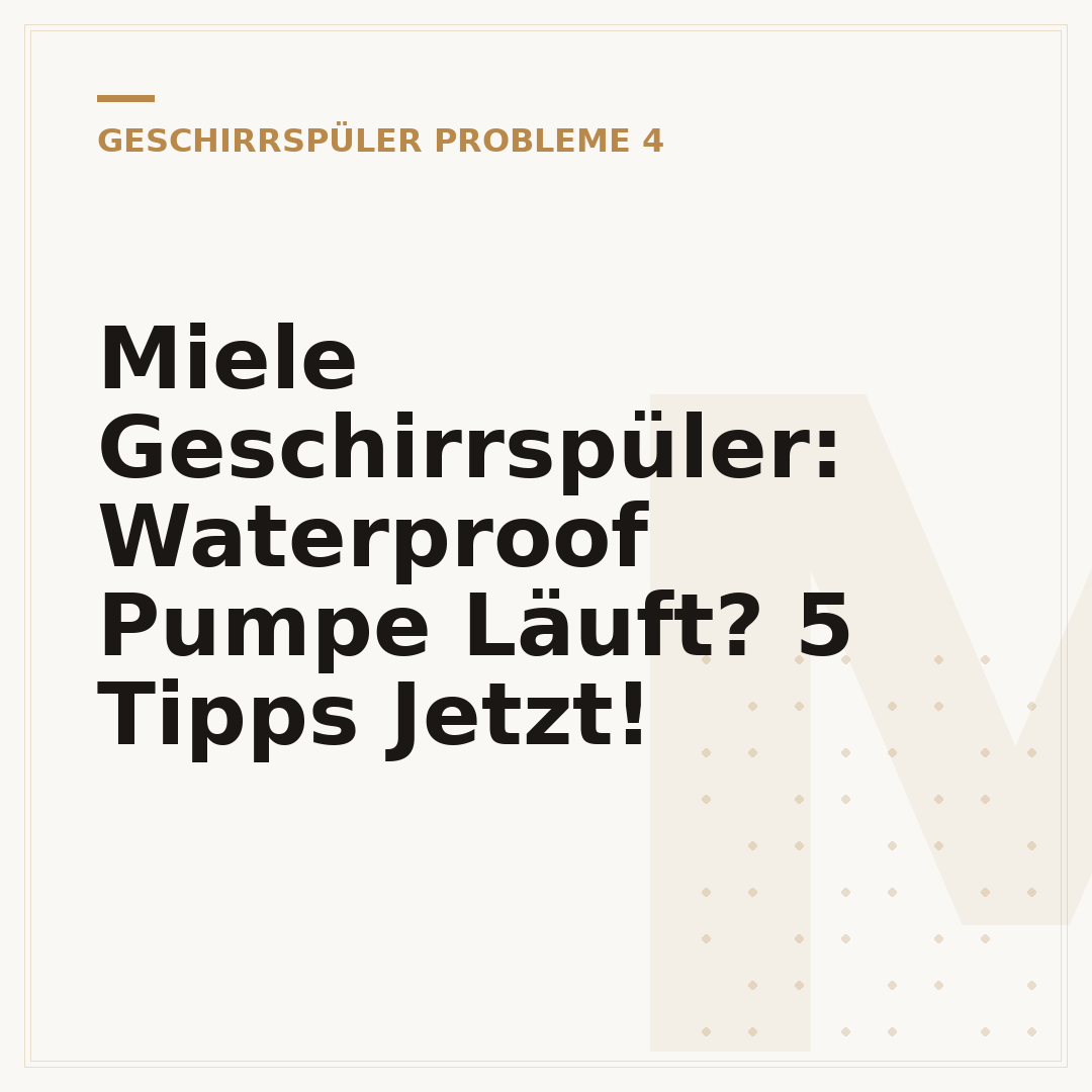 Miele Geschirrspüler: Waterproof Pumpe Läuft? 5 Tipps Jetzt!