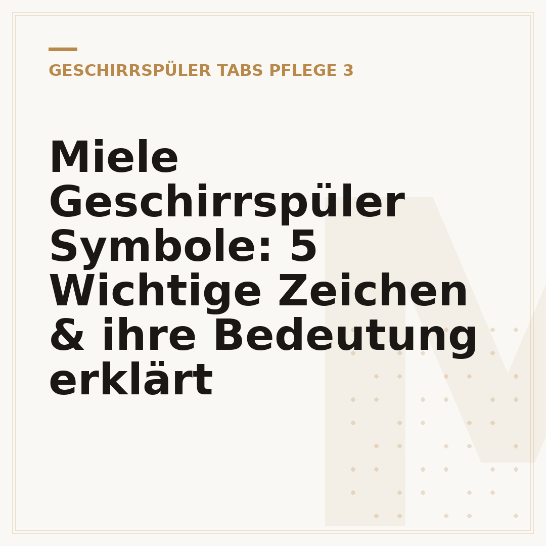 Miele Geschirrspüler Symbole: 5 Wichtige Zeichen & ihre Bedeutung erklärt