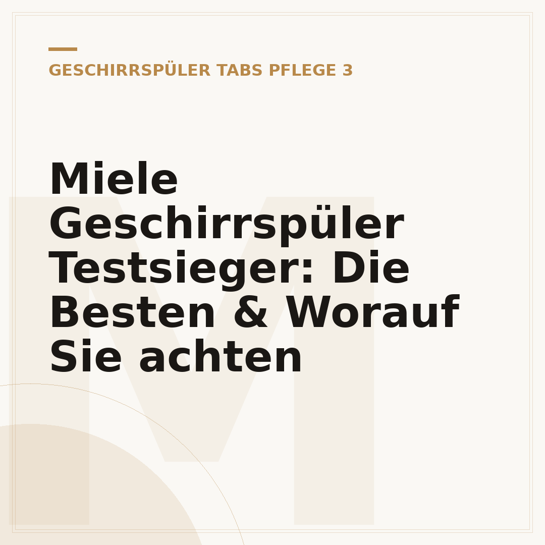 Miele Geschirrspüler Testsieger: Die Besten & Worauf Sie achten
