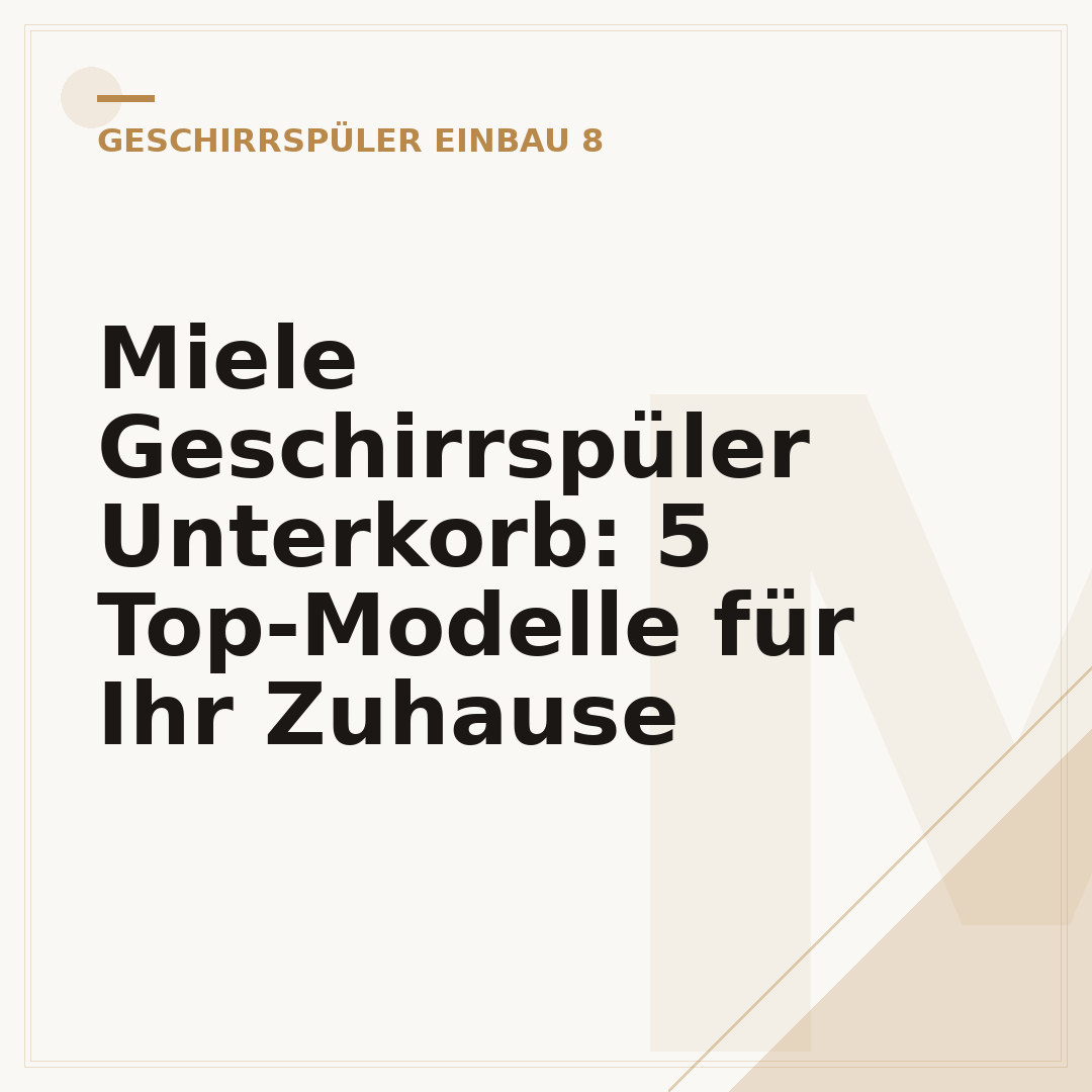Miele Geschirrspüler Unterkorb: 5 Top-Modelle für Ihr Zuhause