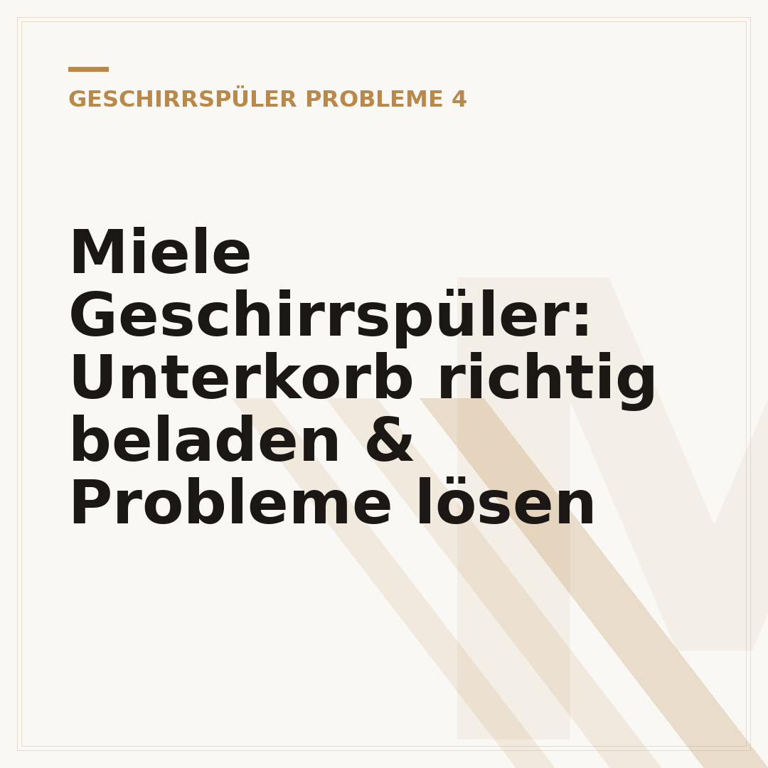 Miele Geschirrspüler: Unterkorb richtig beladen & Probleme lösen