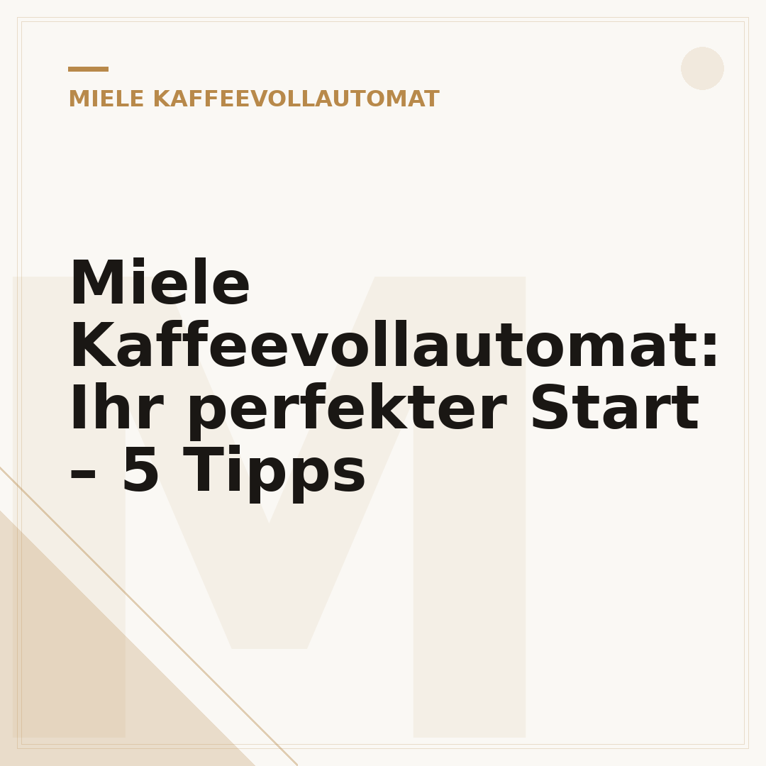 Miele Kaffeevollautomat: Ihr perfekter Start – 5 Tipps