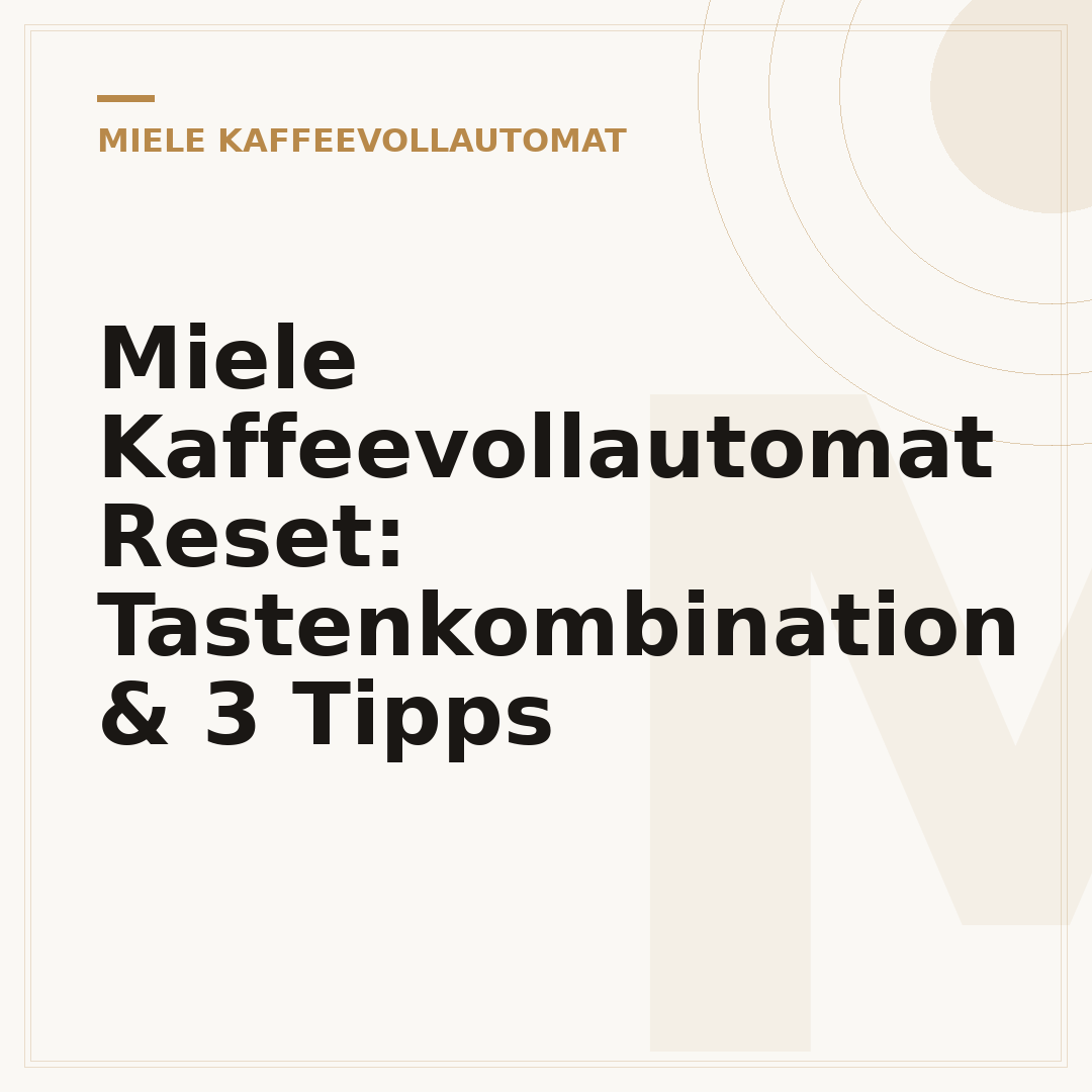 Miele Kaffeevollautomat Reset: Tastenkombination & 3 Tipps