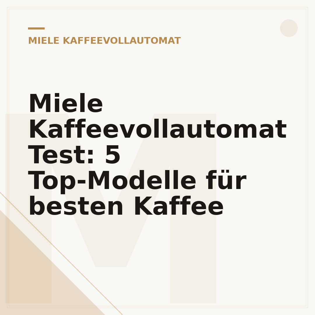 Miele Kaffeevollautomat Test: 5 Top-Modelle für besten Kaffee