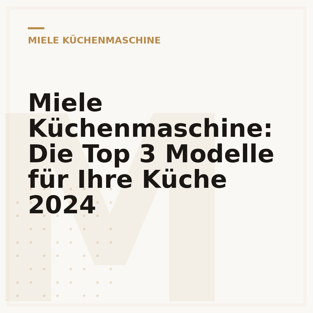 Miele Küchenmaschine: Die Top 3 Modelle für Ihre Küche 2024
