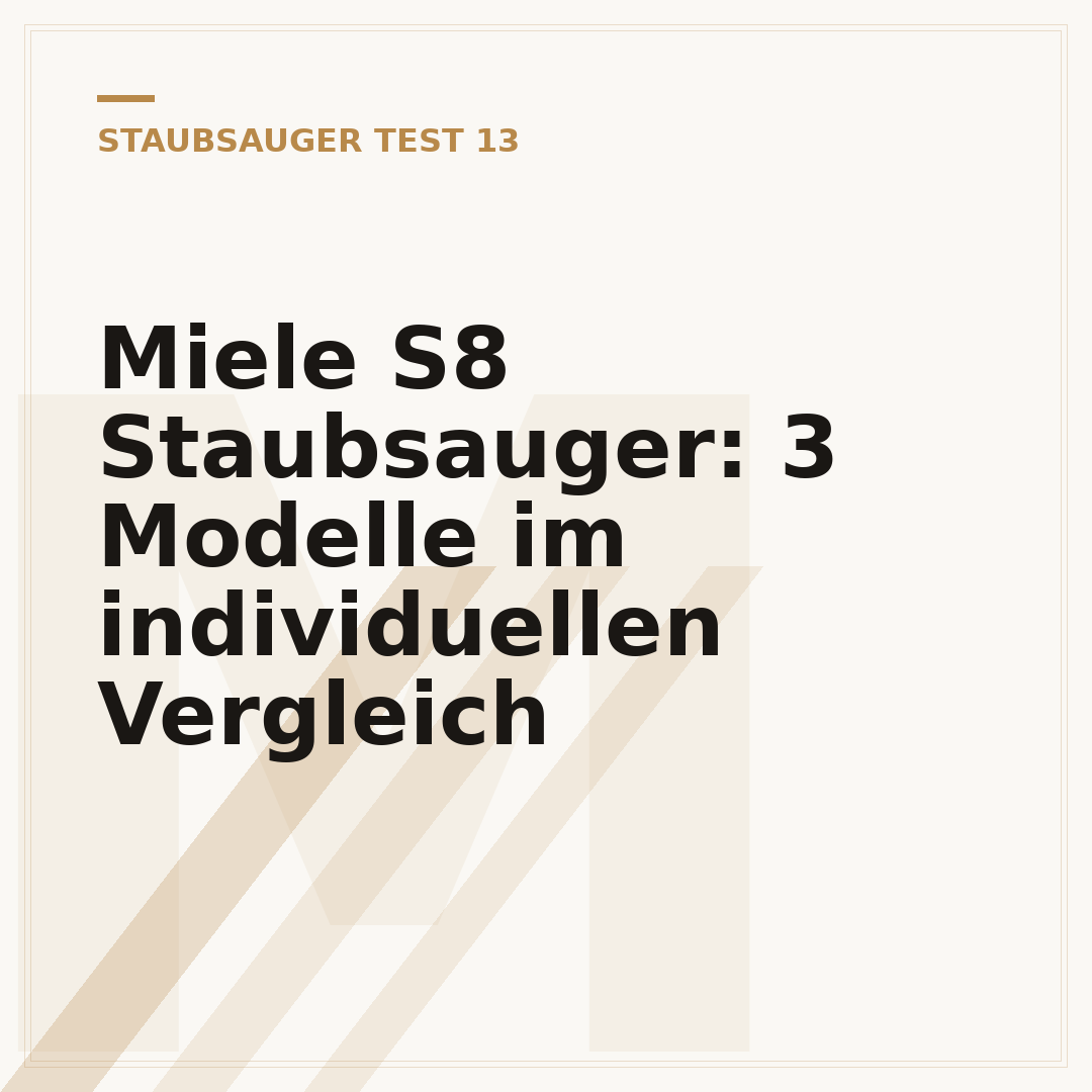 Miele S8 Staubsauger: 3 Modelle im individuellen Vergleich