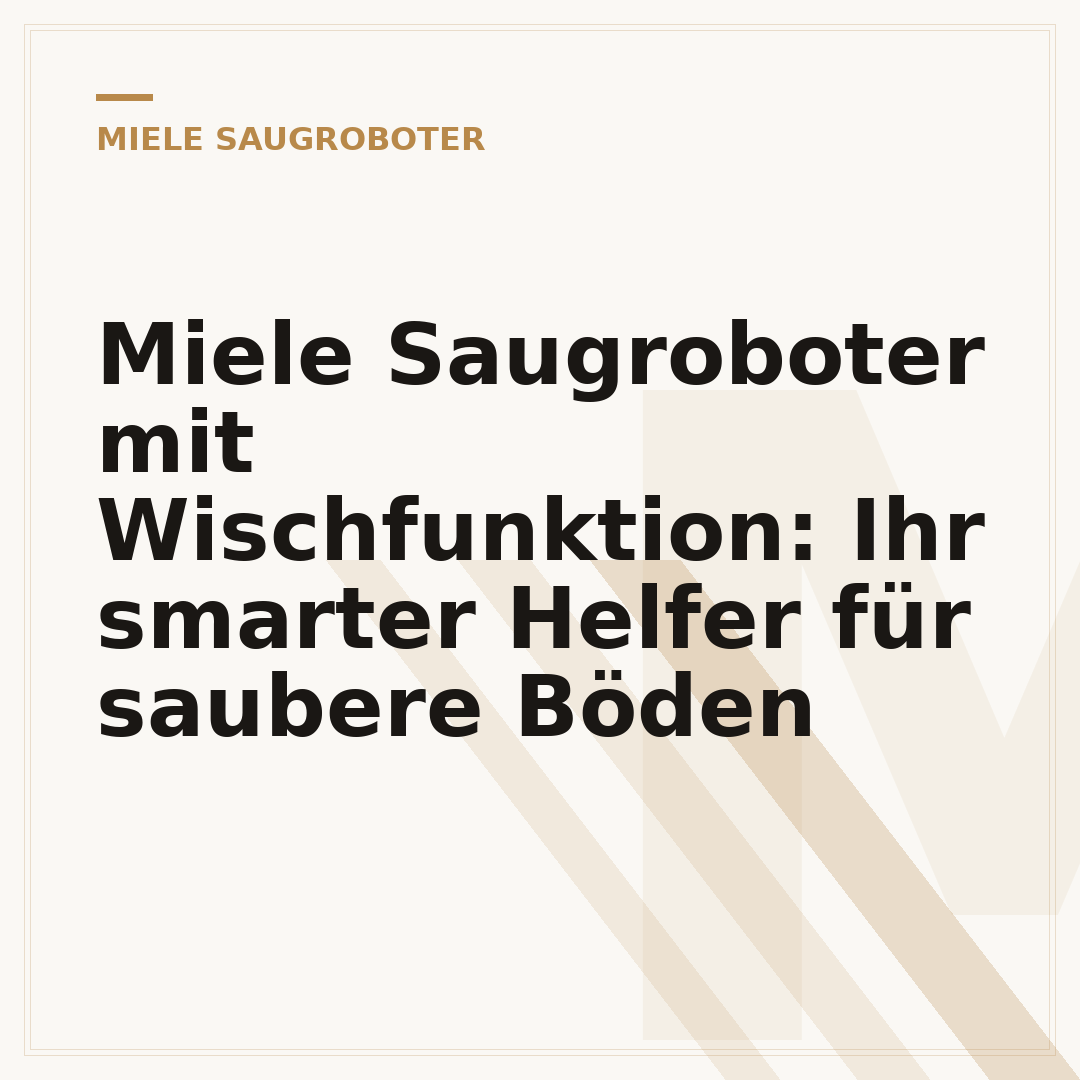 Miele Saugroboter mit Wischfunktion: Ihr smarter Helfer für saubere Böden