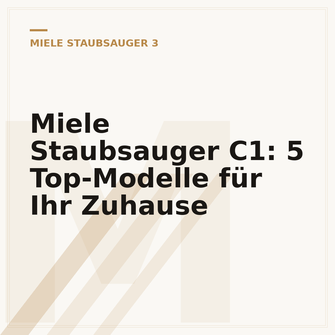 Miele Staubsauger C1: 5 Top-Modelle für Ihr Zuhause