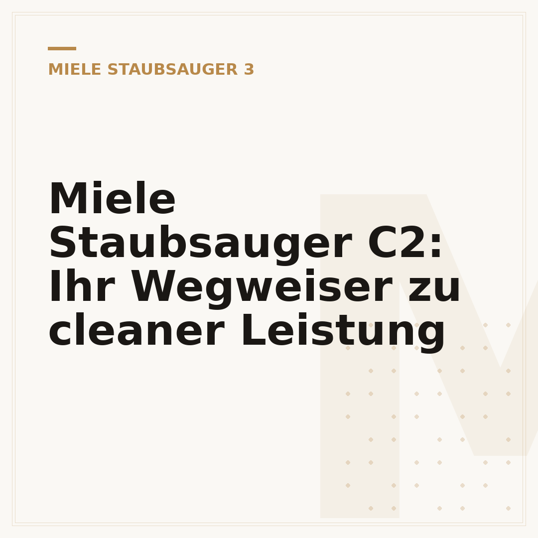 Miele Staubsauger C2: Ihr Wegweiser zu cleaner Leistung