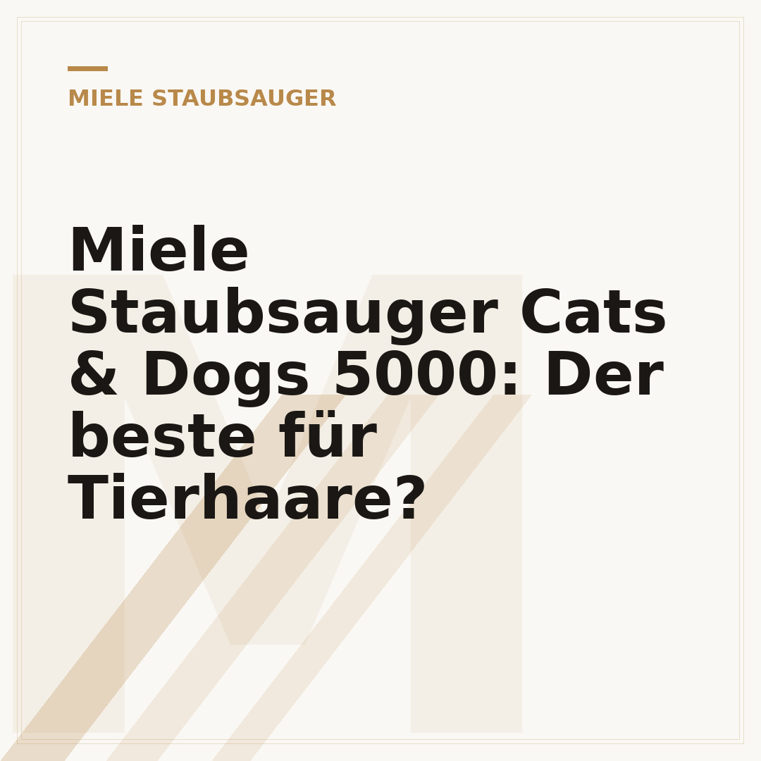 Miele Staubsauger Cats & Dogs 5000: Der beste für Tierhaare?