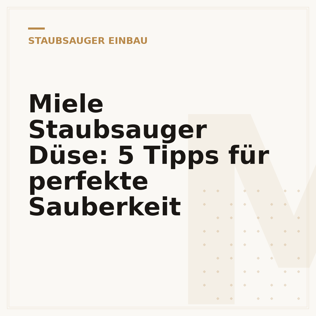 Miele Staubsauger Düse: 5 Tipps für perfekte Sauberkeit