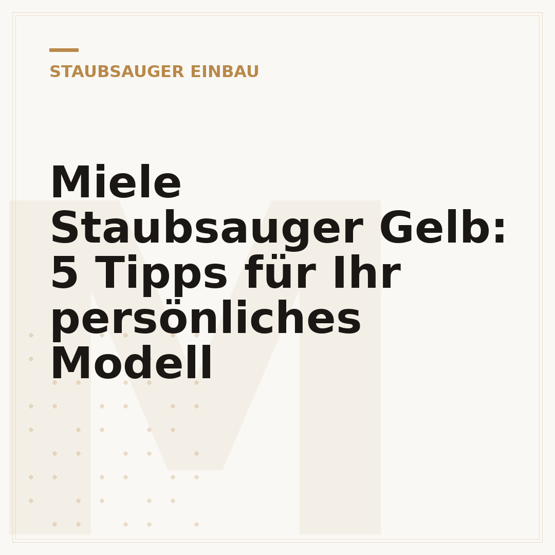 Miele Staubsauger Gelb: 5 Tipps für Ihr persönliches Modell