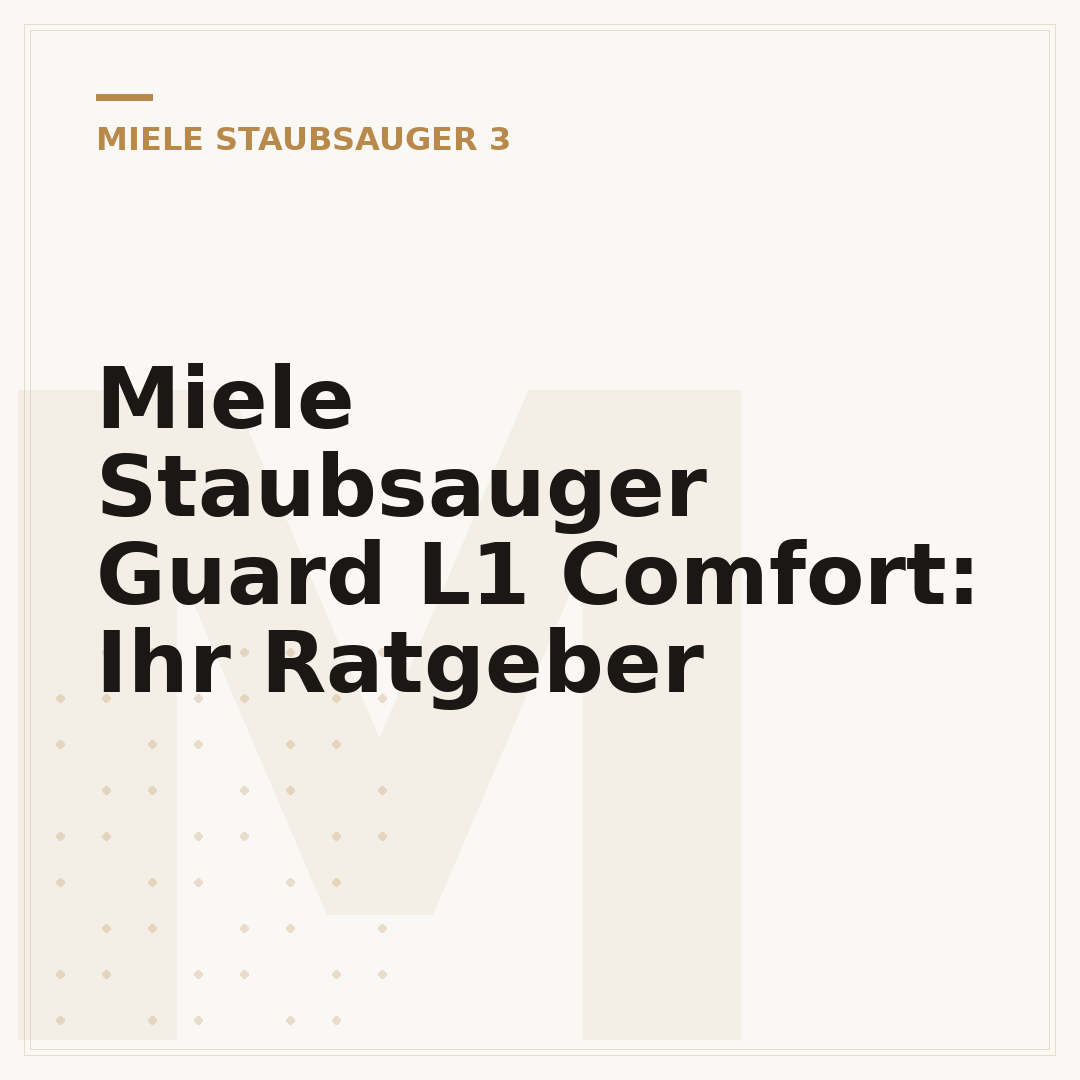 Miele Staubsauger Guard L1 Comfort: Ihr Ratgeber