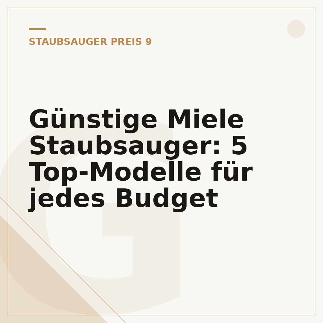 Günstige Miele Staubsauger: 5 Top-Modelle für jedes Budget