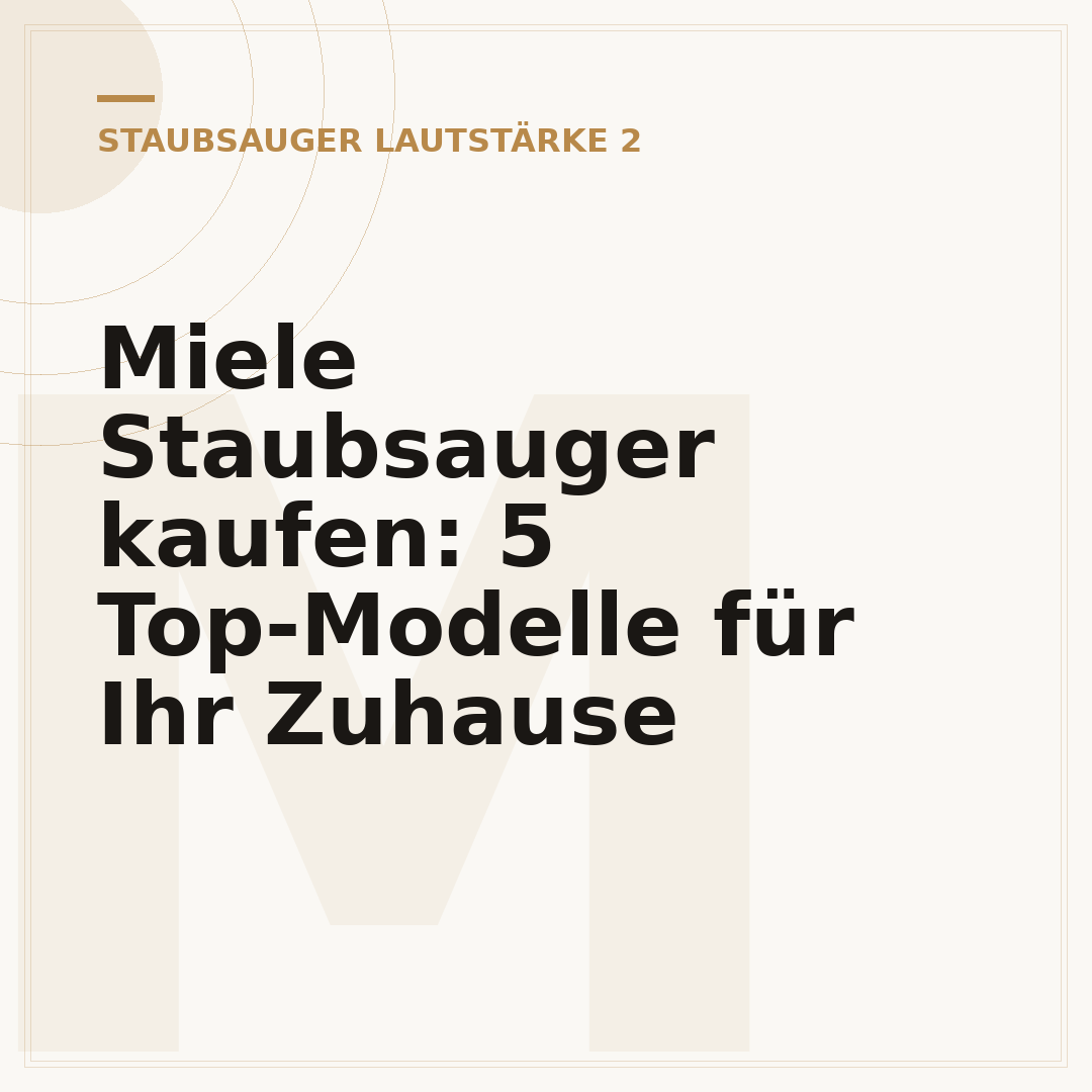 Miele Staubsauger kaufen: 5 Top-Modelle für Ihr Zuhause