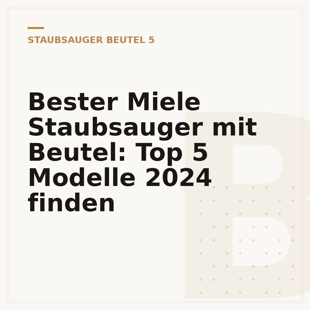 Bester Miele Staubsauger mit Beutel: Top 5 Modelle 2024 finden